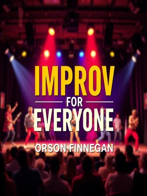 cover image of Improv for Everyone